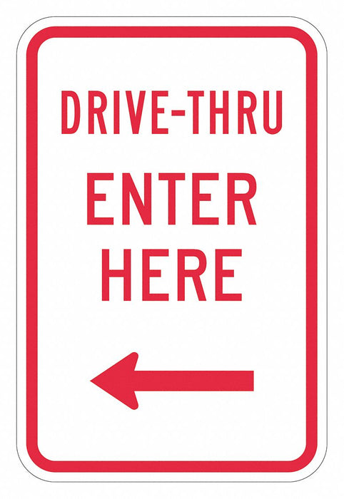 Drive Thru Entrance Parking Sign 18 x12 