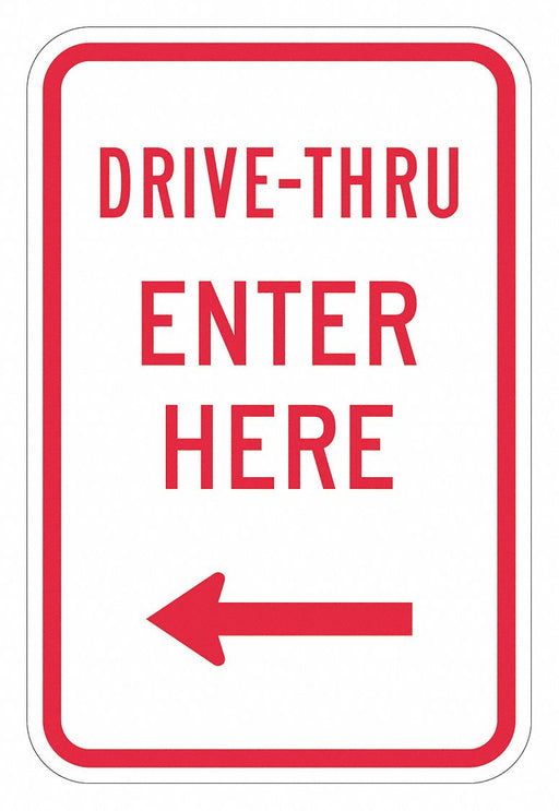 Drive Thru Entrance Parking Sign 18 x12 