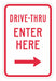 Drive Thru Entrance Parking Sign 18 x12 