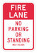 Fire Lane No Parking Sign 18 x 12 