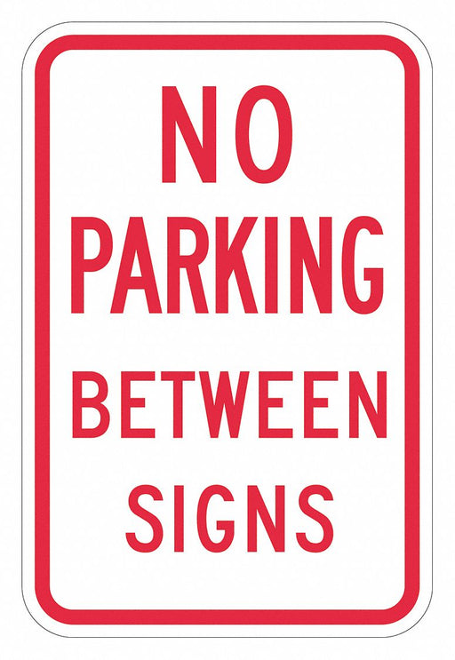 No Parking Between Sign 18 x 12 