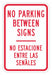 No Parking Between Sign 18 x 12 