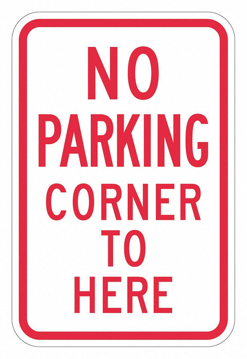 No Parking Here To Corner Sign 18 x 12 