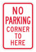 No Parking Here To Corner Sign 18 x 12 