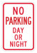 No Parking Day Or Night Sign 18 x 12 