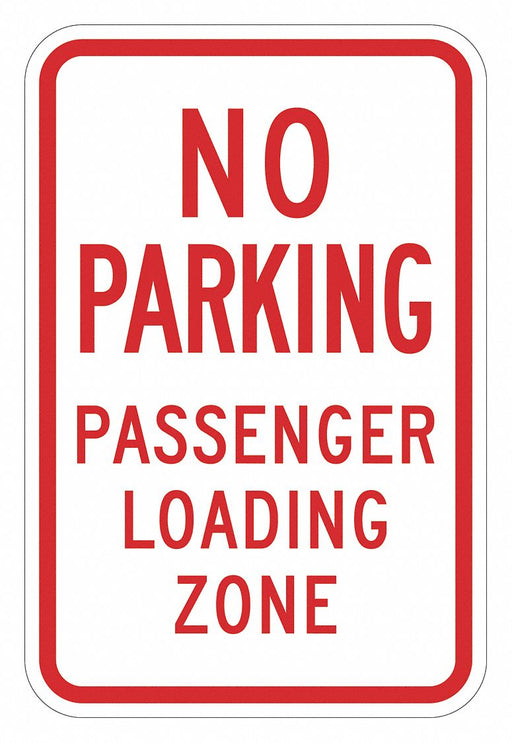 Loading Zone No Parking Sign 18 x 12 