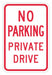 Driveway No Parking Sign 18 x 12 