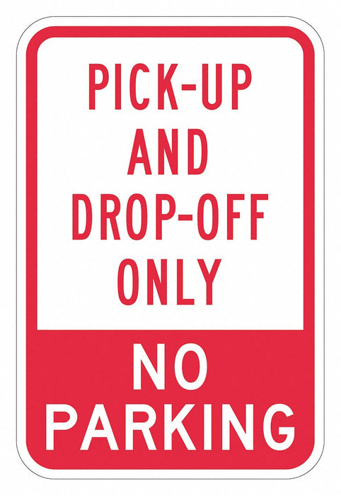 Pickup  Dropoff Only Sign 18 x 12 