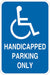 ADA Handicapped Parking Sign 18 x 12 