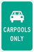 Car Pool Parking Sign 18 x 12 