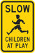 Traffic Sign 24 in x 18 in Yellow