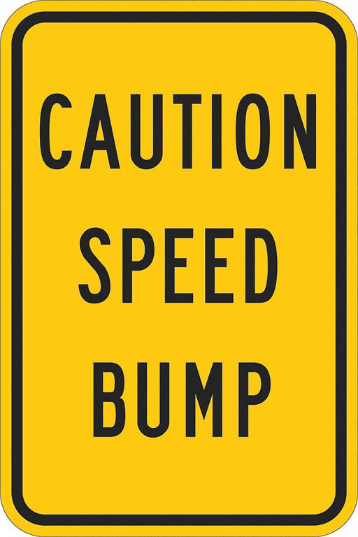 Speed Bump Traffic Sign 18 x 12 