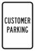 Customer Parking Sign 18 x 12 