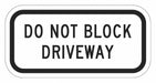 Do Not Block Driveway Sign 6 x 12 
