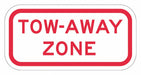 Tow Away Zone Parking Sign 6 x 12 