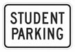 Student Parking Sign 12 x 18 