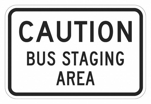 Bus Staging Area Parking Sign 12 x 18 