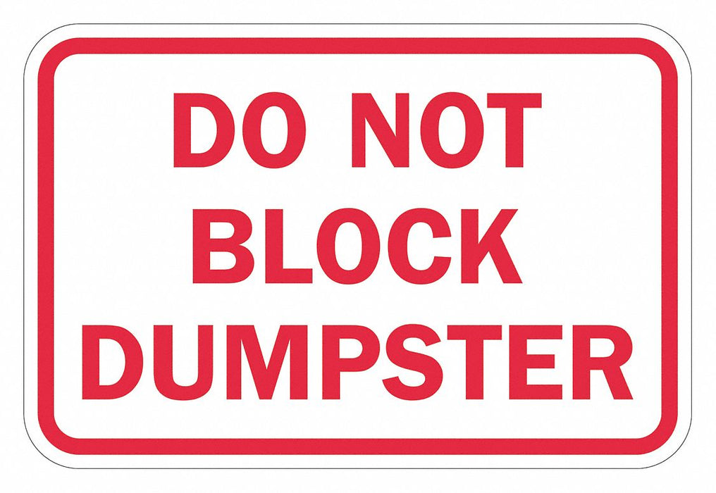 Dumpster No Parking Sign 12 x 18 