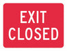 Exit Closed Sign 12 x 18 