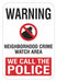 Rflctv Crime Watch Warning Sign 24x18in