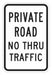 Traffic Sign 24 in x 18 in White