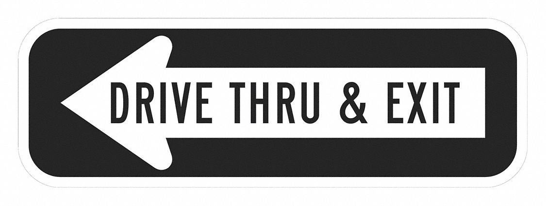 Drive Thru Entrance Parking Sign 6 x18 