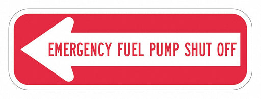Rflctv Fuel Shut Off Sign 6x18in Alum