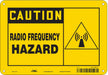 Safety Sign 7 inx10 in Polyethylene