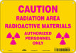 Radiation Safety Sign 7 x 10 Aluminum