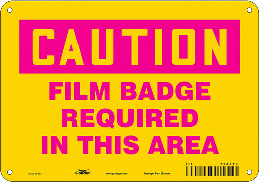 Safety Sign 7 inx10 in Polyethylene