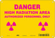Radiation Safety Sign 7 x 10 Aluminum