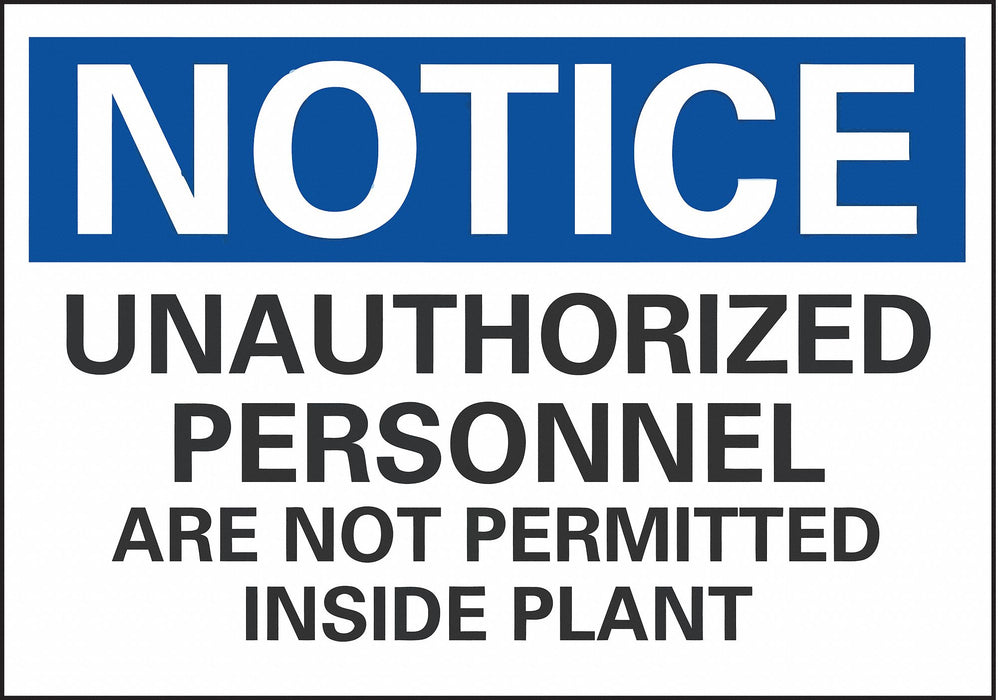 Notice Sign 7 inx10 in Non-PVC Polymer