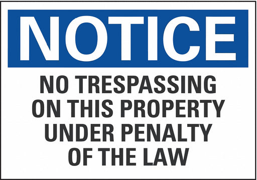 Notice Sign 7 in x 10 in Non-PVC Polymer