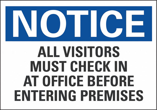 Notice Sign 7 in x 10 in Non-PVC Polymer