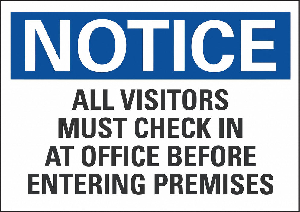 Notice Sign 10in x 14in Non-PVC Polymer