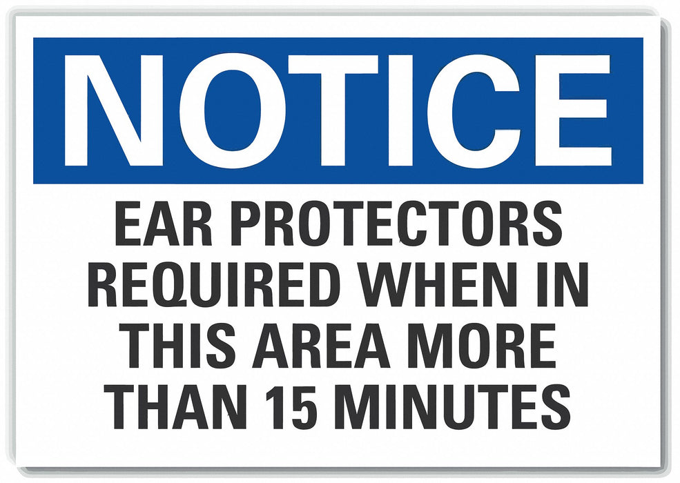 Notice Sign 7 in x 10 in Non-PVC Polymer