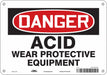 Safety Sign 7 inx10 in Polyethylene