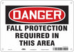 Safety Sign 7 inx10 in Polyethylene