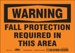 Safety Sign 5 in x 7 in Vinyl
