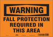 Safety Sign 7 in x 10 in Vinyl