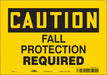 Safety Sign 7 inx10 in Vinyl