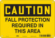 Safety Sign 7 in x 10 in Polyethylene