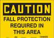 Safety Sign 10 in x 14 in Vinyl