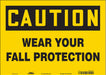 Safety Sign 10 in x 14 in Vinyl
