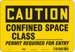 Safety Sign 7 inx10 in Polyethylene