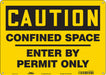 Safety Sign 10 in x 14 in Polyethylene