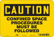 Safety Sign 7 in x 10 in Polyethylene