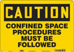 Safety Sign 10 inx14 in Polyethylene