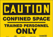 Safety Sign 10 in x 14 in Vinyl