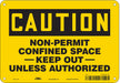 J8712 Safety Sign 7 inx10 in Polyethylene